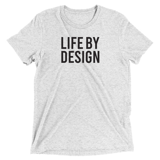 Life By Design Short sleeve t-shirt