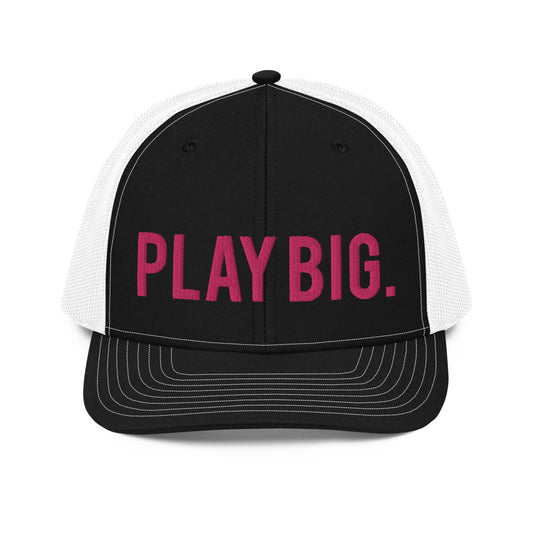 "Play Big" Trucker Cap