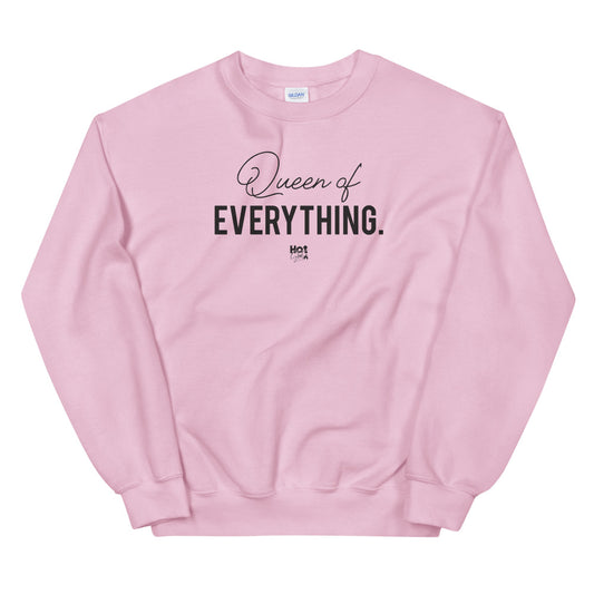 "Queen of Everything" Unisex Sweatshirt