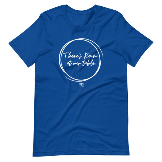 "There's Room at Our Table" Short-Sleeve Unisex T-Shirt