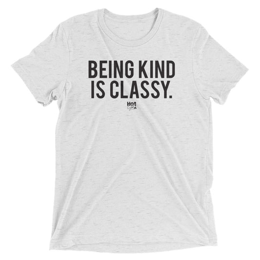 "Being Kind is Classy" Short sleeve t-shirt