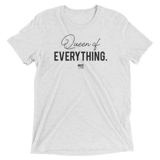 "Queen of Everything" Short sleeve t-shirt