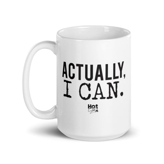 "Actually, I Can." White glossy mug
