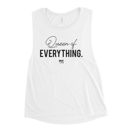 "Queen of Everything" Ladies’ Muscle Tank