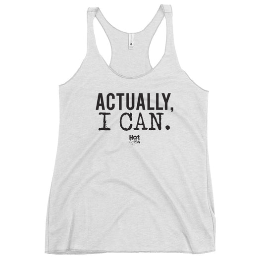 "Actually, I Can." Women's Racerback Tank