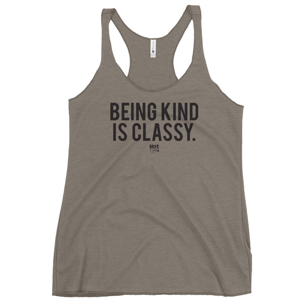 "Being Kind is Classy" Women's Racerback Tank