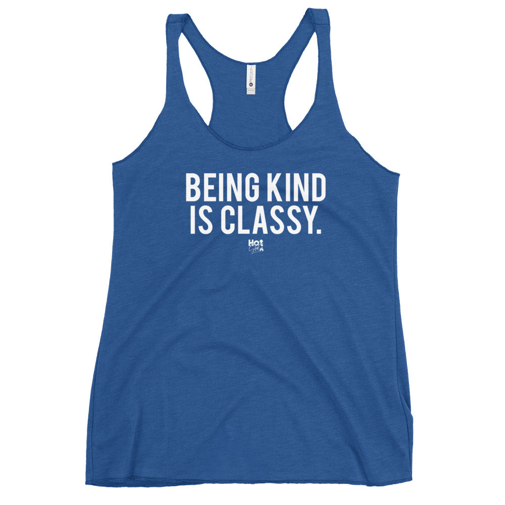 "Being Kind is Classy" Women's Racerback Tank